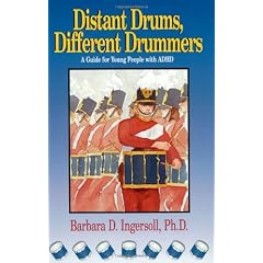 Distant Drums, Different Drummers: A Guide for Young People With Adhd