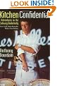 Kitchen Confidential: Adventures in the Culinary Underbelly