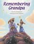 Remembering Grandpa