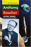 Anthony Boucher: A Biobibliography