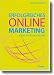 Erfolgreiches ONLINE Marketing: Schritt f�r Schritt zum Ziel
