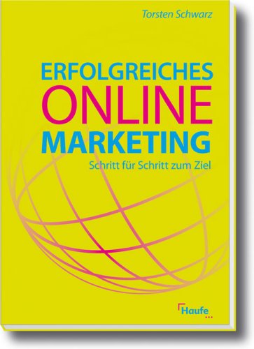 Erfolgreiches Online-Marketing: Schritt für Schritt zum Ziel