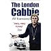 The London Cabbie: A Life's Knowledge