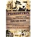Prohibition: Thirteen Years That Changed America