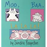 Moo, Baa, La La La!