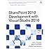 SharePoint 2010 Development with Visual Studio 2010 (Microsoft Windows Development Series)