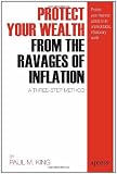 Protect Your Wealth from the Ravages of Inflation: A Three-Step Method