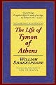 The Life of Tymon of Athens: Applause First Folio Editions (Applause Shakespeare Library Folio Texts)