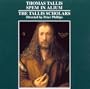 TALLIS. Spem In Alium. Tallis Scholars/Phillips