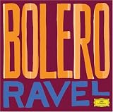 Revue Deutsche Grammophon  / Greatest Classical Hits: Ravel's Bolero