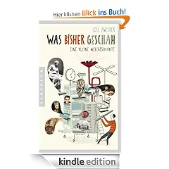 Was bisher geschah: Eine kleine Weltgeschichte