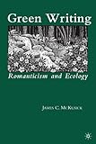 Green writing : romanticism and ecology