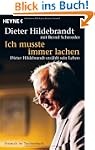 Ich mu�te immer lachen: Dieter Hildeb...