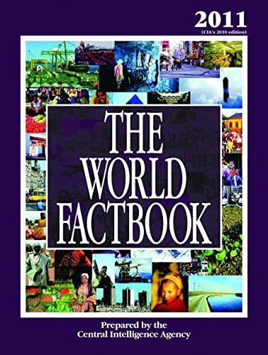 The World Factbook: 2011 Edition (CIA's 2010 Edition)