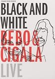 Bebo and Cigala - Black and White [DVD]