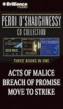 Perri O'Shaughnessy CD Collection: Breach of Promise, Acts of Malice, Move to Strike (Nina Reilly Series)