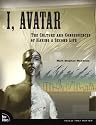 I, Avatar: The Culture and Consequences of Having a Second Life (New Riders)