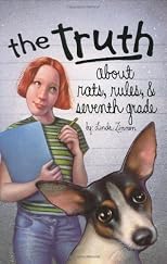 The Truth About Rats, Rules, & Seventh Grade