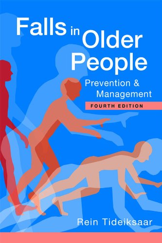 Falls in Older People: Prevention & Management, Fourth Ed. (Essential Falls Management)