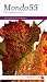 Bücher : Mondo 55: Loire, Spanien, Chile, Argentinien: Mondo Weinzeitschrift