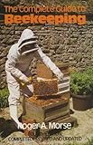 The complete guide to beekeeping