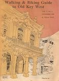 Walking & Biking Guide to Old Key West: Volume 5, Number 9, November 1989