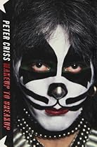 Makeup to Breakup: My Life In and Out of Kiss