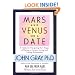 Mars and Venus on a Date: A Guide for Navigating the 5 Stages of Dating to Create a Loving and Lasting Relationship
