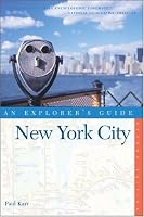 New York City: An Explorer's Guide, Second Edition (Explorer's Guide. New York City)