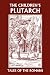 The Children's Plutarch: Tales of the Romans (Yesterday's Classics)
