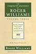 The Complete Writings of Roger Williams Volume Three: Bloudy Tenent of Persecution (Complete Writings of Roger Williams)