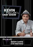 Kevin Pollaks Chat Show - Samm Levine (1st Interview)