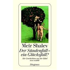 Der S�ndenfall, ein Gl�cksfall?: Alte Geschichten aus der Bibel neu erz�hlt
