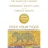 Feed Your Tiger: The Asian Diet Secret for Permanent Weight Loss and Vibrant Health