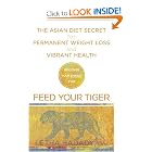 Feed Your Tiger: The Asian Diet Secret for Permanent Weight Loss and Vibrant Health by Letha Hadady