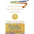 Feed Your Tiger: The Asian Diet Secret for Permanent Weight Loss... by Letha Hadady