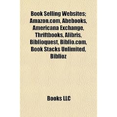 Book Selling Websites; Amazon.Com, Abebooks, Americana Exchange, Thriftbooks, Alibris, Biblioquest, Biblio.Com, Book Stacks Unlimited, Biblioz