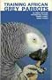 Training African Grey Parrots