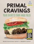 Primal Cravings: Your favorite foods...