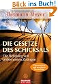 Die Gesetze des Schicksals: Die Befreiung von unbewussten Zw�ngen