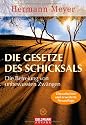 Die Gesetze des Schicksals: Die Befreiung von unbewussten Zwängen