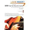 100 Tips for Acoustic Guitar: You Should Have Been Told (100 Tips)