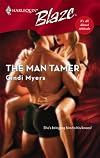 The Man Tamer (Harlequin Blaze)