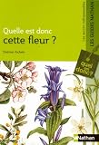 Quelle est donc cette fleur ?