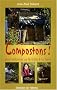 Compostons ! : Pour redonner sa fertilit� � la terre
