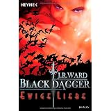Ewige Liebe: Black Dagger 3von "J. R. Ward"