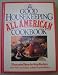 The Good Housekeeping All-American Cookbook - Step-by-Step Recipes with Full Color Gallery of More Than 600 Dishes - Hardcover - Copyright 1987