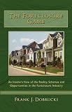The Foreclosure Game