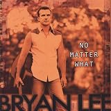 No Matter What
