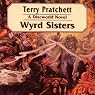 Wyrd Sisters: Discworld #6